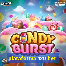 plataforma 120 bet